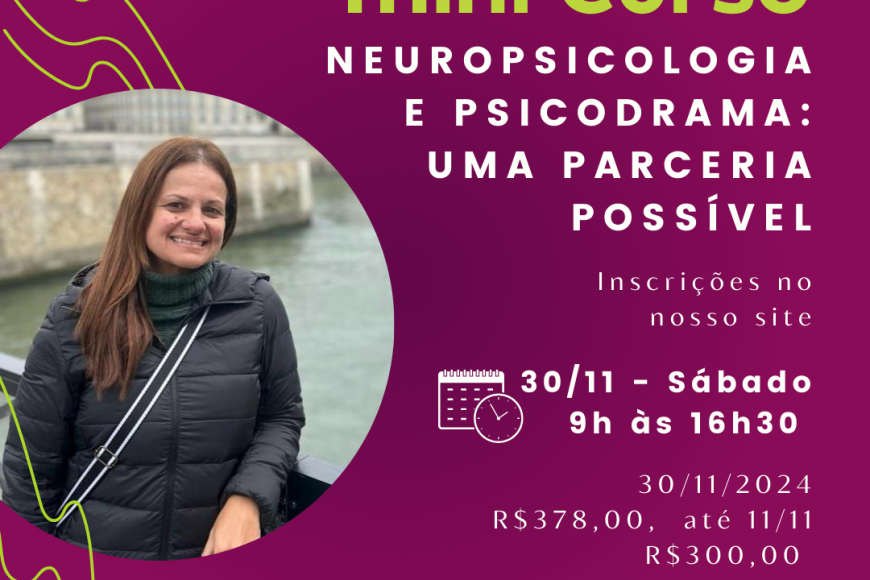 Neuropsicologia e Psicodrama: Uma parceria possível.