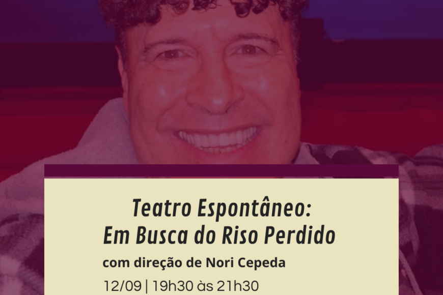 Psicodrama Público: Teatro Espontâneo: Em Busca do Riso Perdido